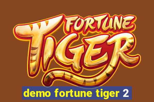 demo fortune tiger 2